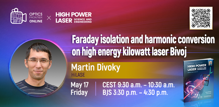 Dr. Martin Divoky: Faraday Isolation and Harmonic Conversion on High Energy Kilowatt Laser Bivoj | HPLSE live streaming